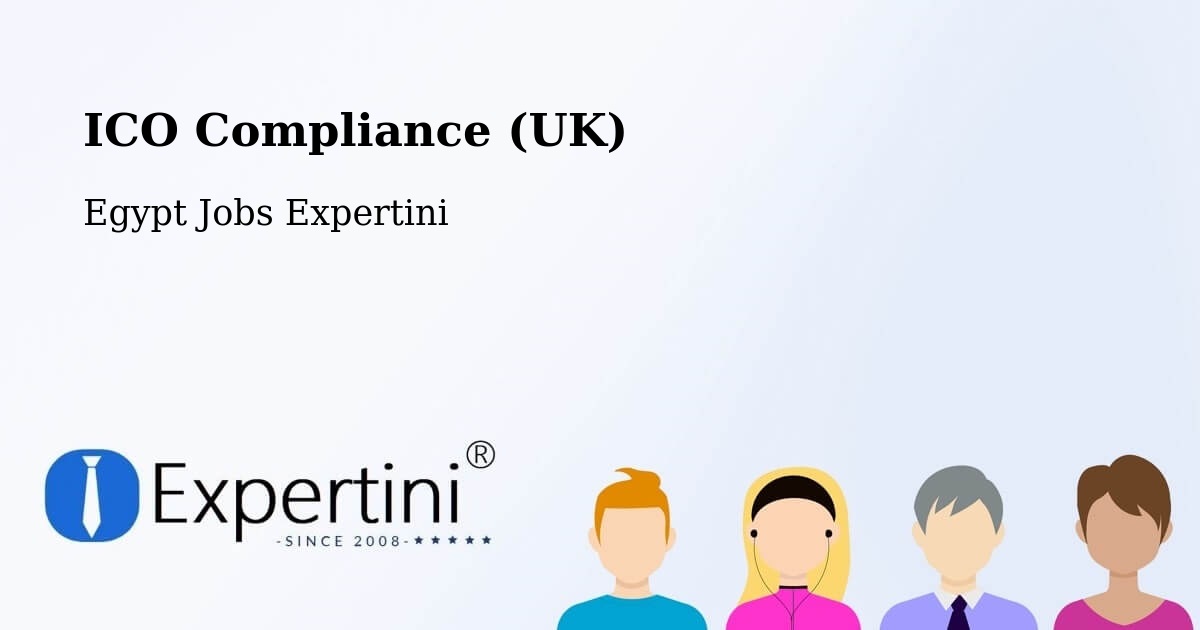 UK Data Protection & ICO Compliance – Bulaq - Egypt Jobs Expertini